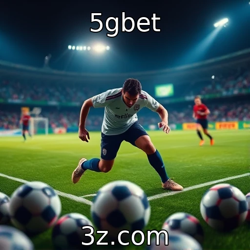 5gbet Descubra as Melhores Estratégias para Apostas em Futebol